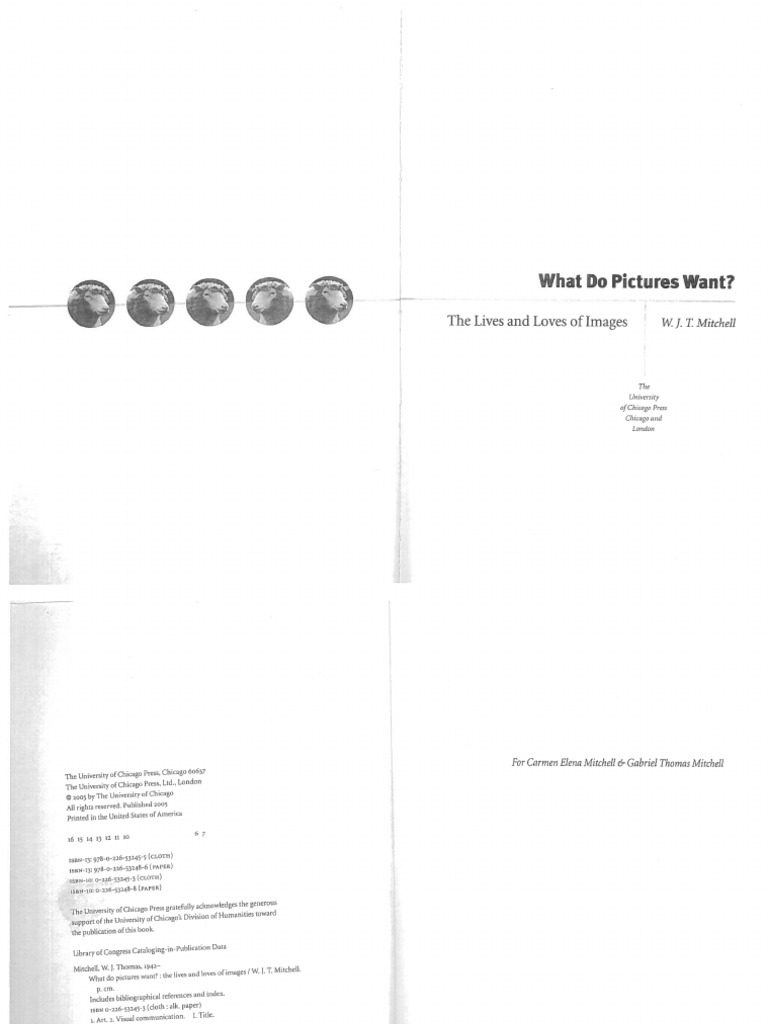 W. J. T Mitchell, What Do Pictures Want The Lives