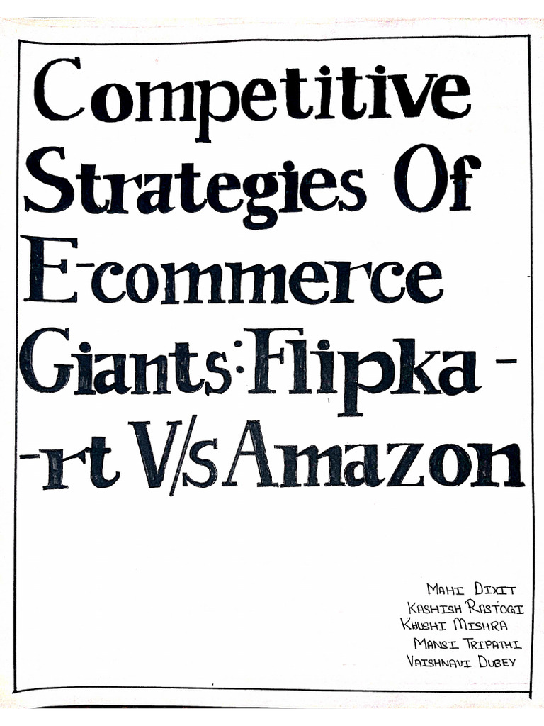 Competitive Strategies of E-Commerce Giants - Flipkart V-S Amazon | PDF
