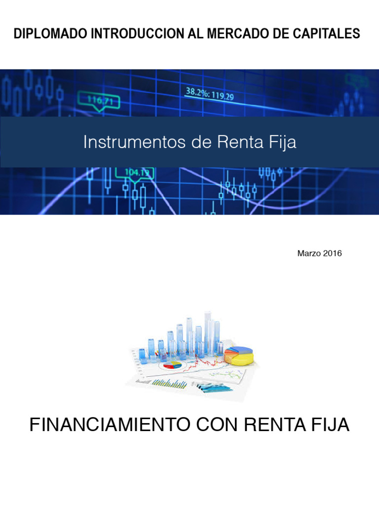 Clase 1 - Introducción A Los Instrumentos de Renta Fija 9 de Marzo 16 ...