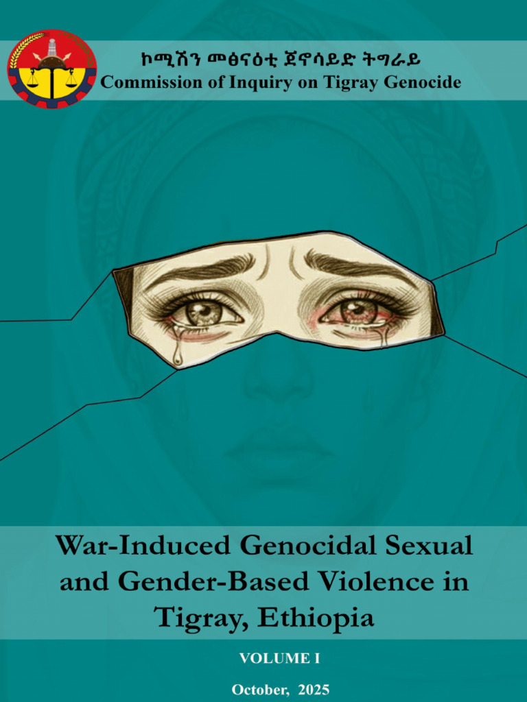 War Induced Genocidal Sexual and Gender Based Violence in Tigray Vol 1 ...