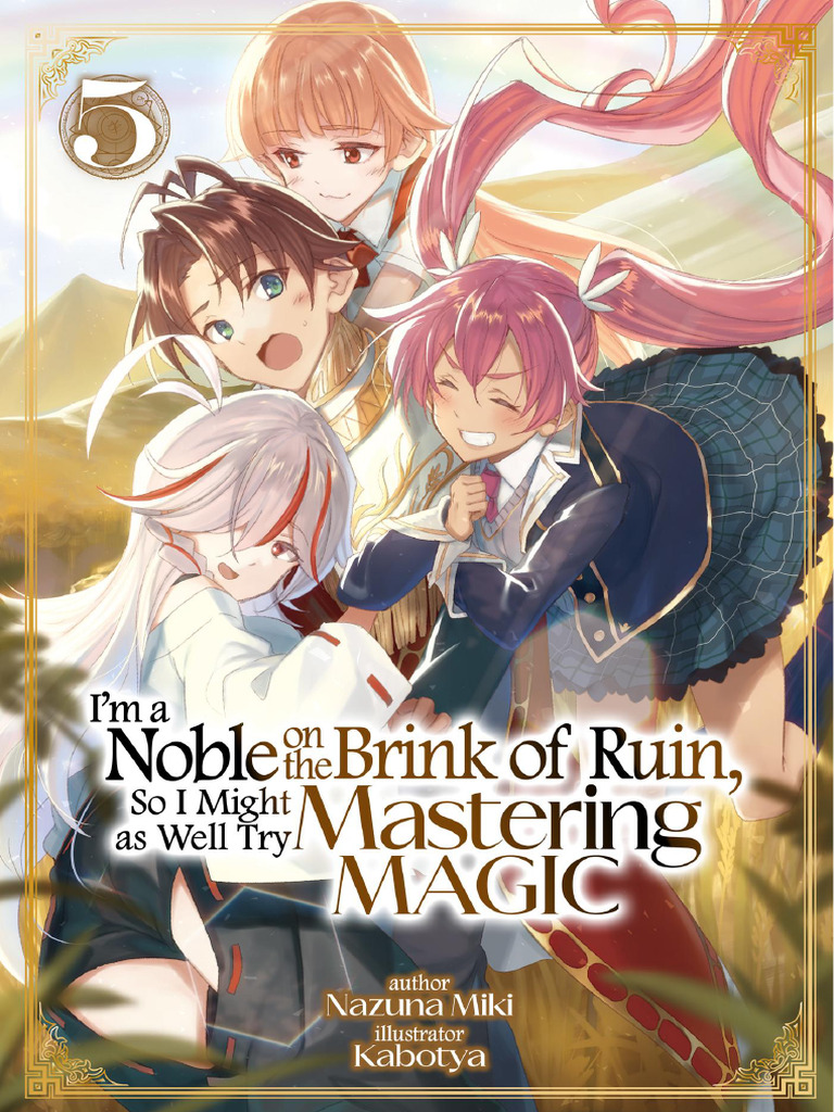 I'm A Noble On The Brink of Ruin, So I