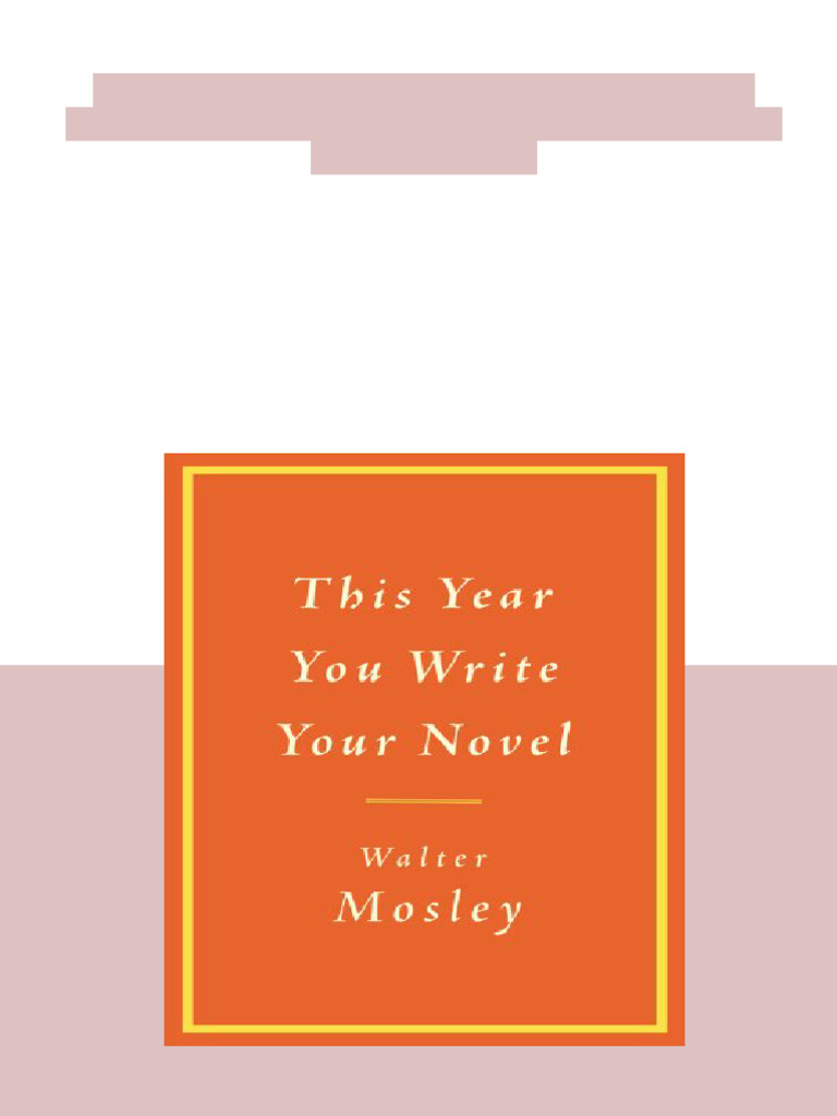 (Ebook) This Year You Write Your Novel by Walter Mosley ISBN 9780316065412, 0316065412 ...