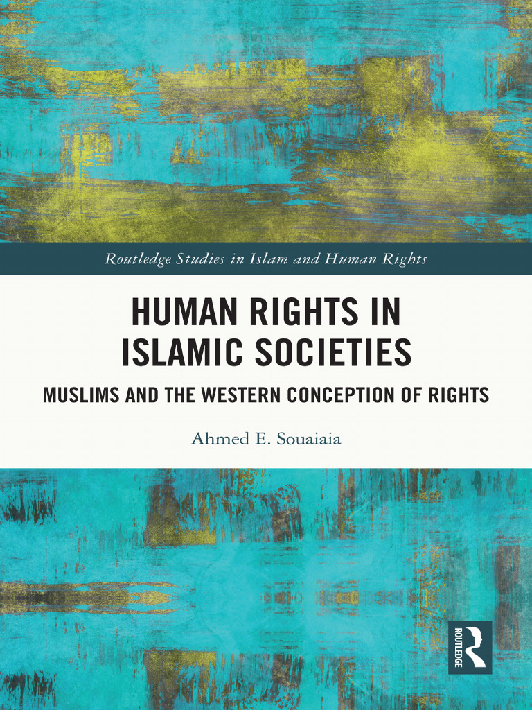 (Routledge Studies in Islam and Human Rights) Ahmed E. Souaiaia - Human ...