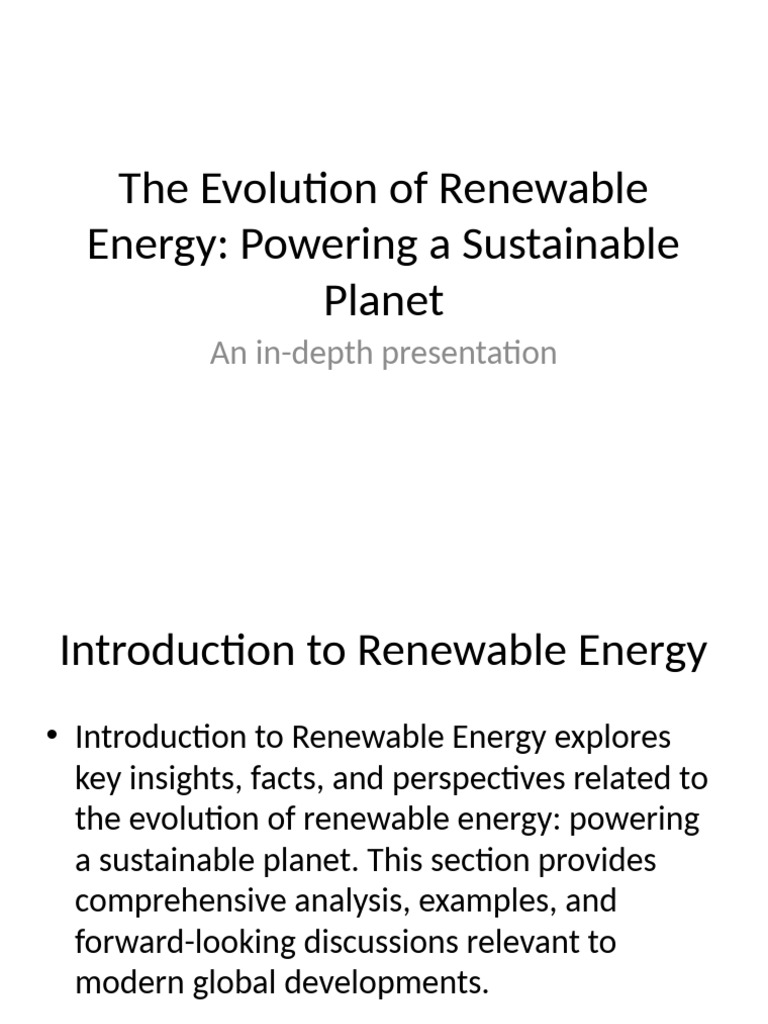 The Evolution of Renewable Energy Powering A Sustainable Planet | PDF ...