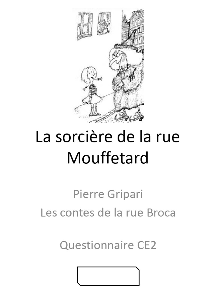 Questionnaire CE2 : La sorcière de la rue Mouffetard | PDF