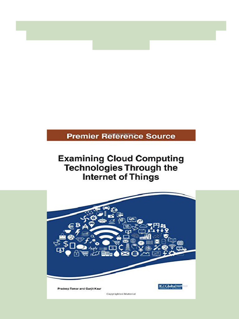 Examining Cloud Computing Technologies Through The Internet of Things ...