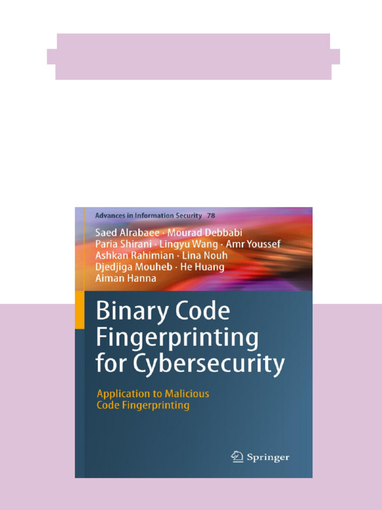 Binary Code Fingerprinting for Cybersecurity Application to Malicious ...