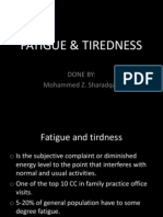 Fatigue & Tiredness: Done By: Mohammed Z. Sharadqah