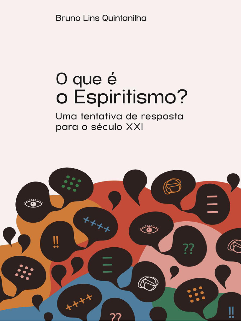 Livro - O Que É o Espiritismo - Uma Tentativa de Resposta para o Século ...