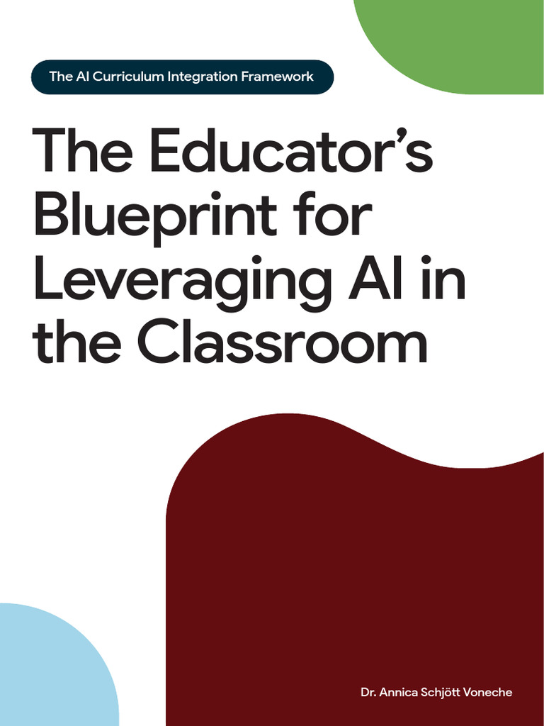 The Educator's Blueprint For Leveraging AI in The Classroom | PDF ...