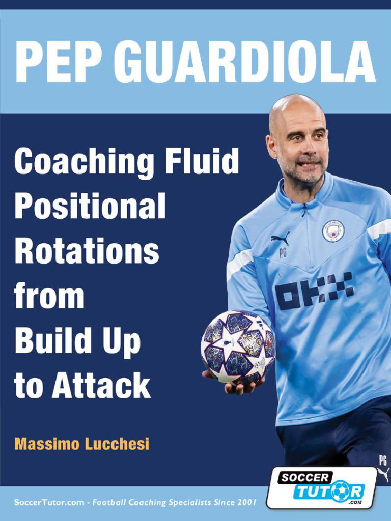 Guardiola's Fluid Positional Tactics | PDF | Forward (Association ...