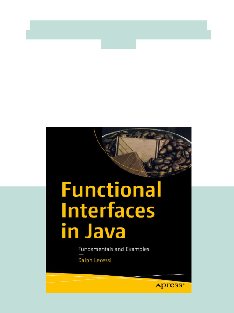 Functional Interfaces in Java Fundamentals and Examples 1st Edition ...