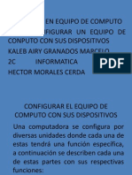 Configuracion de Un Equipo de Computo y Sus Dispositivos