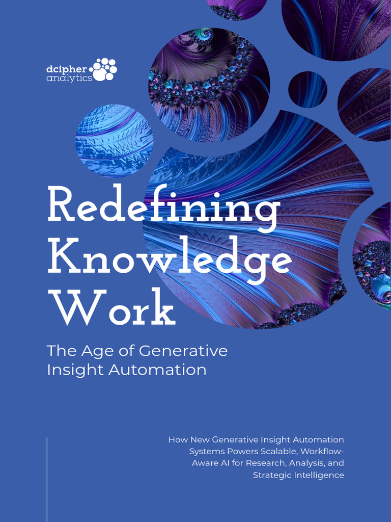 Redefining Knowledge Work: The Age of Generative Insight Automation ...