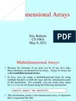 Multidimensional Arrays: Eric Roberts CS 106A May 9, 2012