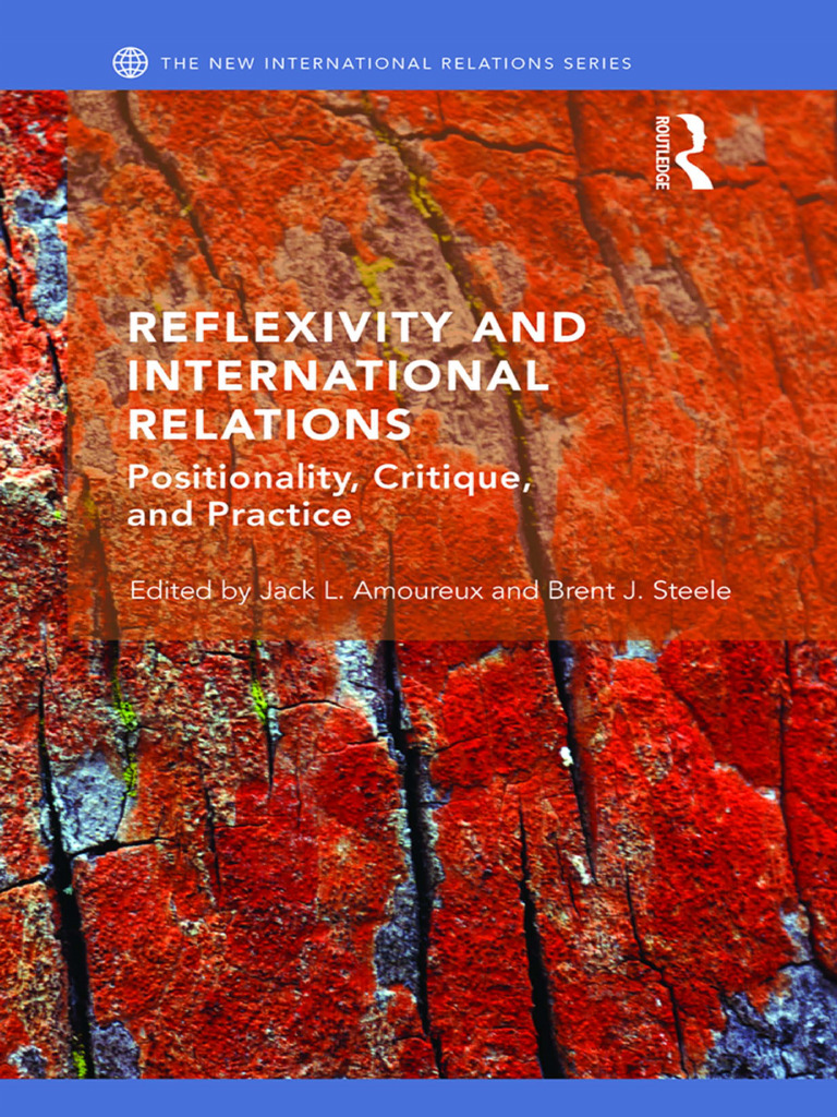 Reflexivity in International Relations | PDF | Reflexivity (Social ...