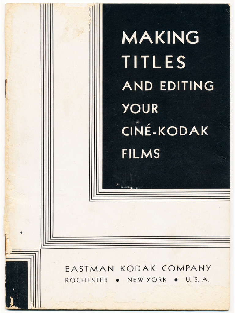 Making Titles and Editing Your Cine Kodak Films 1931 | PDF