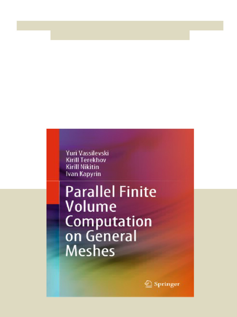 Parallel Finite Volume Computation on General Meshes Yuri Vassilevski ...