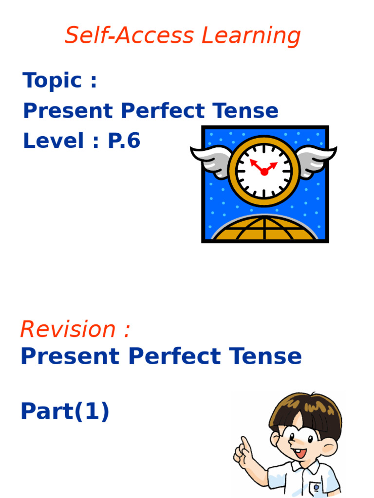 Present Perfect Tense Guide for P.6 | PDF | Grammatical Tense | Perfect ...