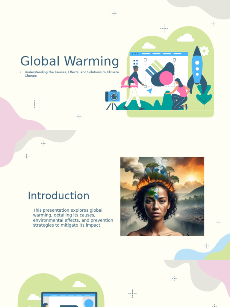 Global Warming: Understanding The Causes, Effects, and Solutions To ...