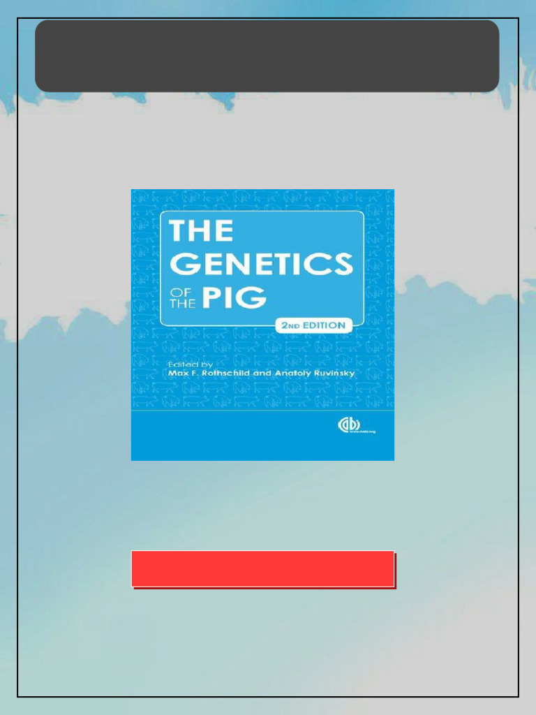 The Genetics of The Pig Second Edition Max F. Rothschild Digital ...