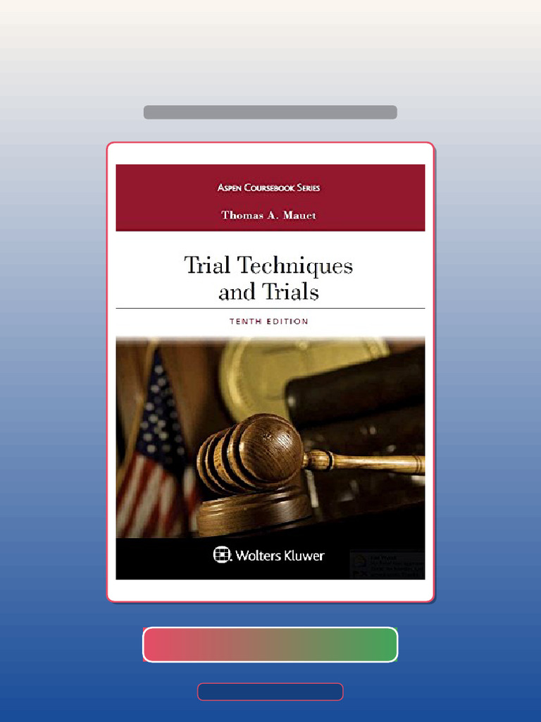 Exam Prep Trial Techniques and Trials Aspen Coursebook Series 10th ...