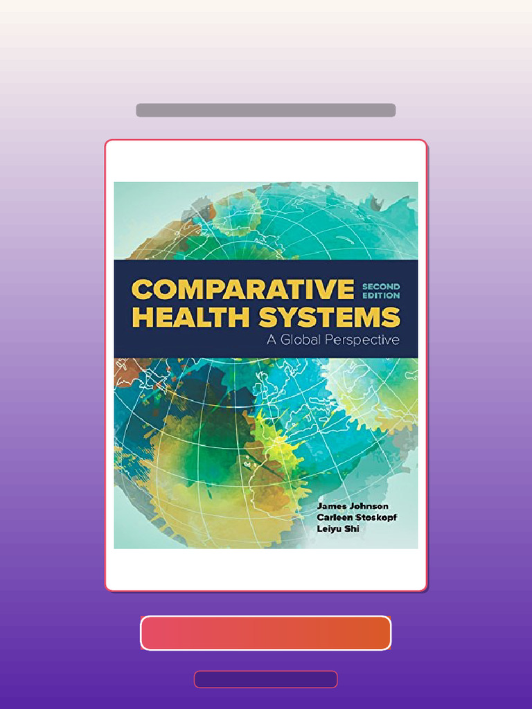 Exam Prep Comparative Health Systems 2nd Edition HQ File Comprehensive ...
