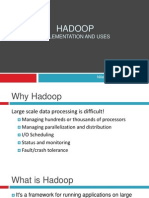 HADOOP IMPLEMENTATION AND USES FOR LARGE SCALE DATA PROCESSING