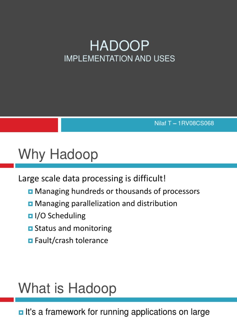 An Overview of Hadoop Its History, Components, Architecture, Uses and Advantages for Processing