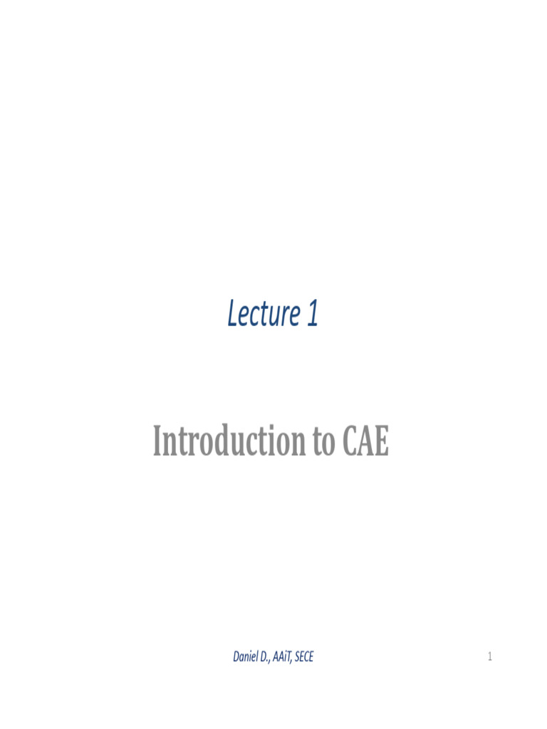 Lecture1 - Introduction To CAE | PDF