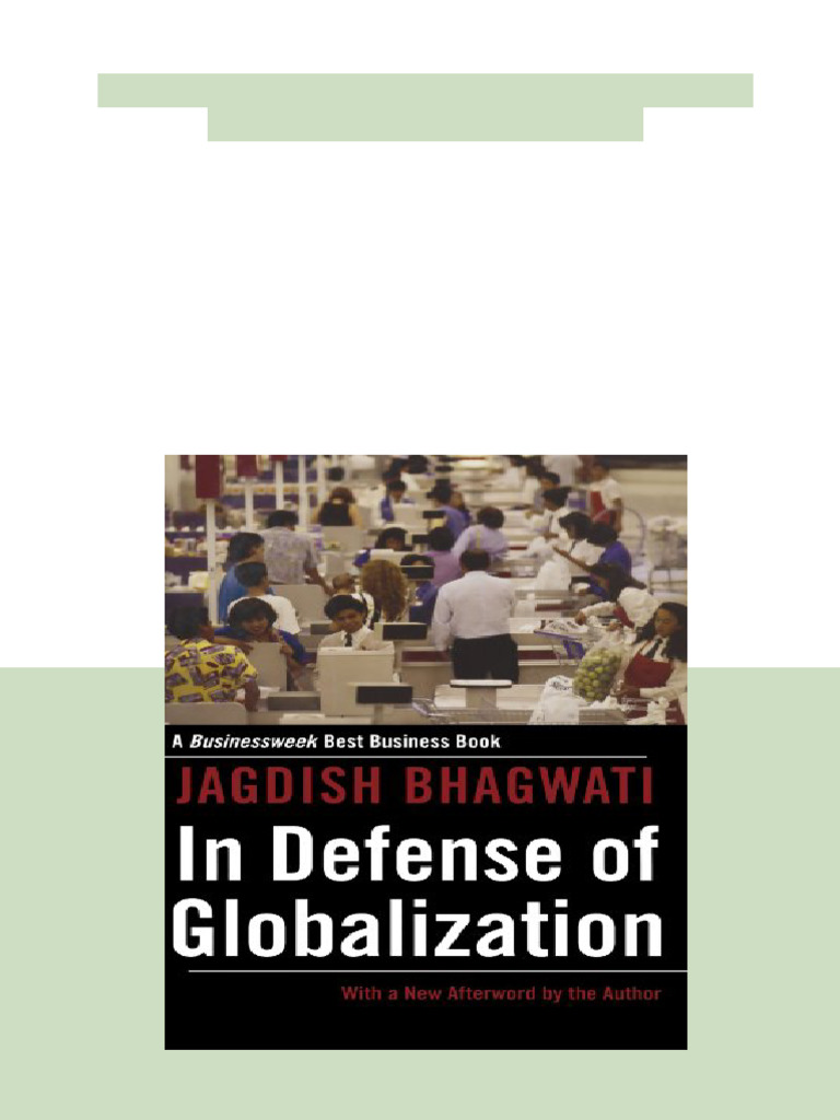 In Defense of Globalization With a New Afterword Bhagwati full | PDF ...
