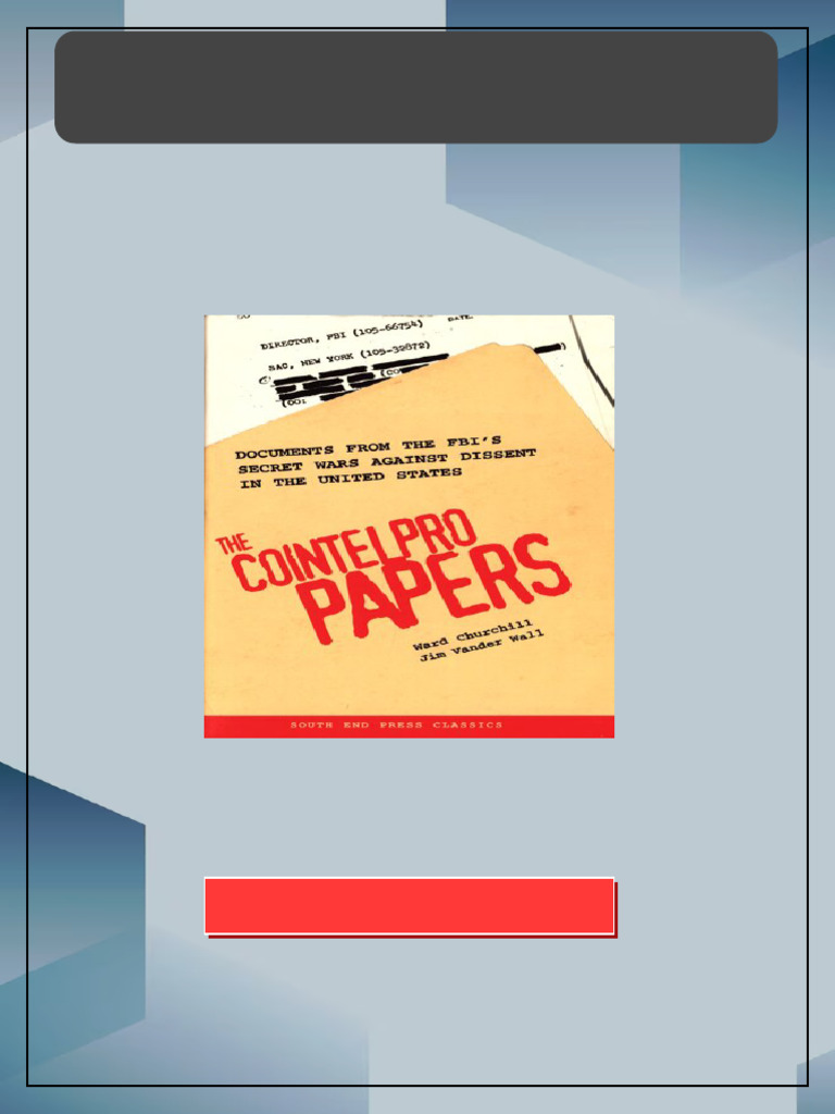 The COINTELPRO Papers Documents From The FBI S Secret Wars Against ...