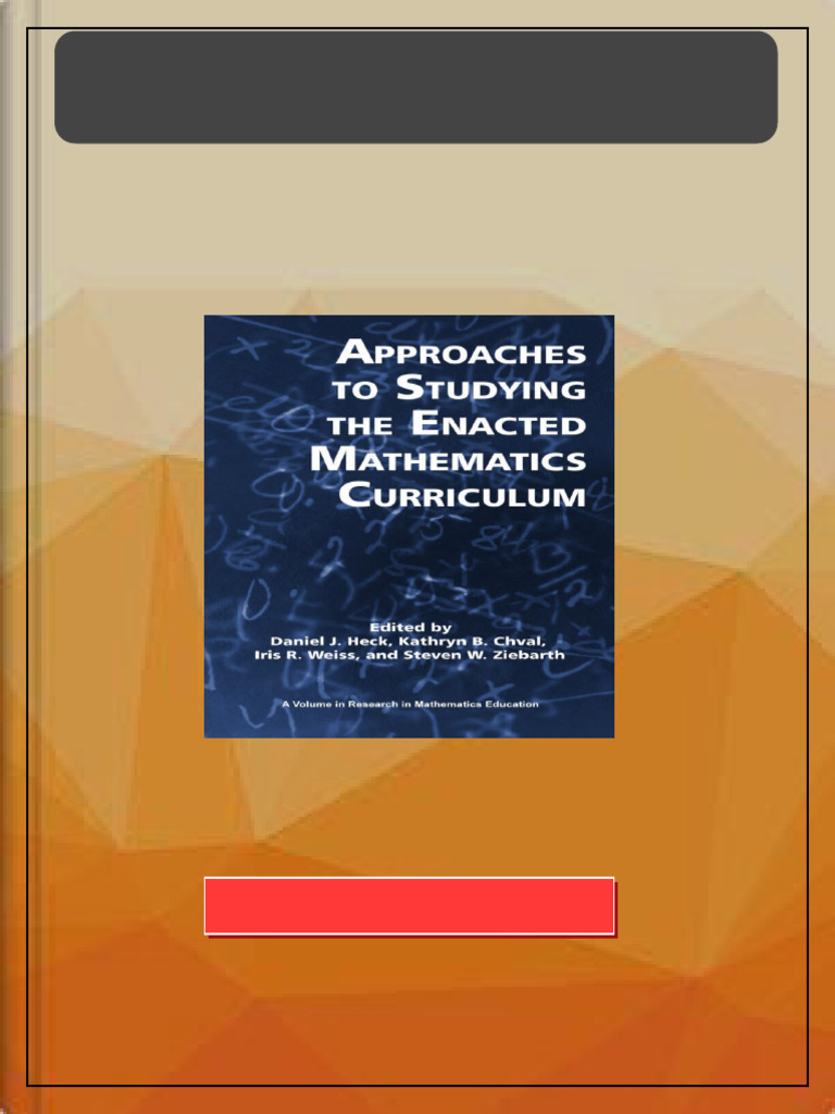Approaches to Studying the Enacted Mathematics Curriculum 1st Edition ...