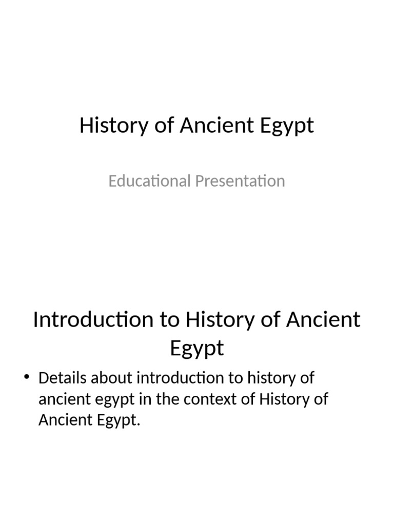 Presentation 1 History of Ancient Egypt | PDF