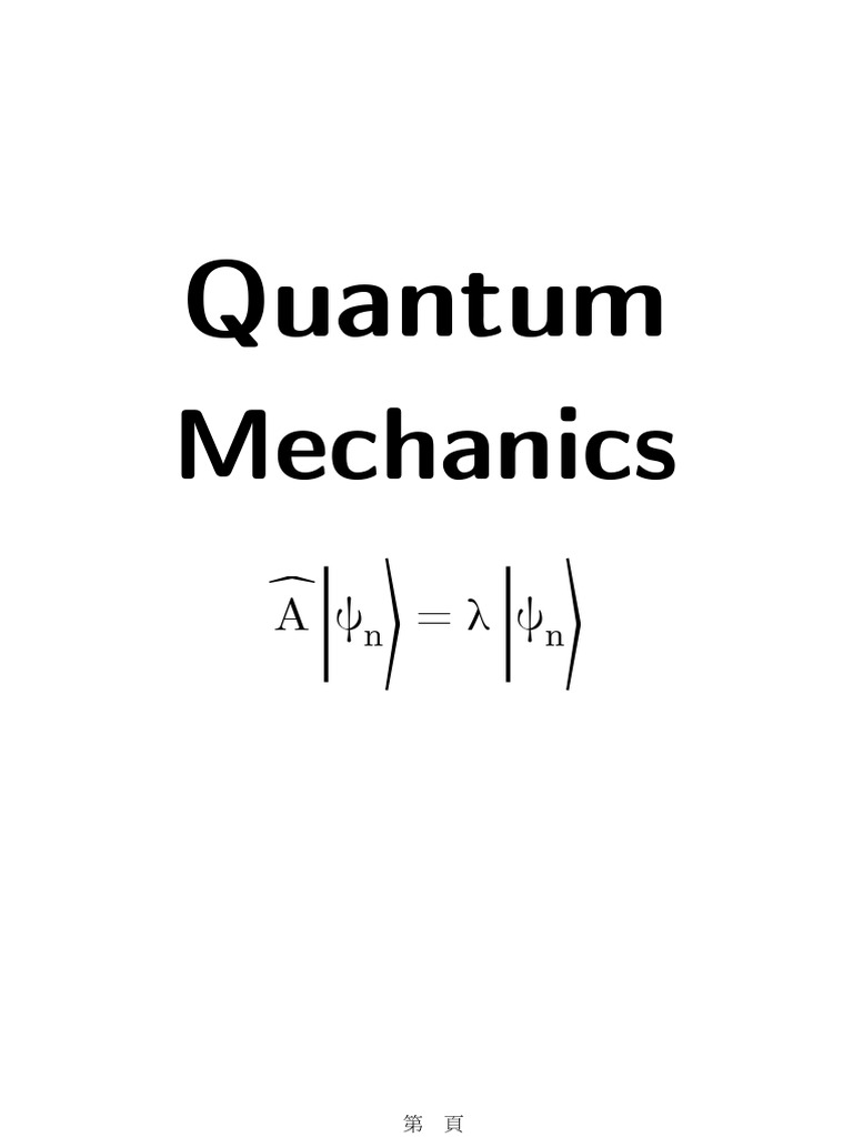 Comprehensive Guide to Quantum Mechanics | PDF | Hamiltonian Mechanics ...