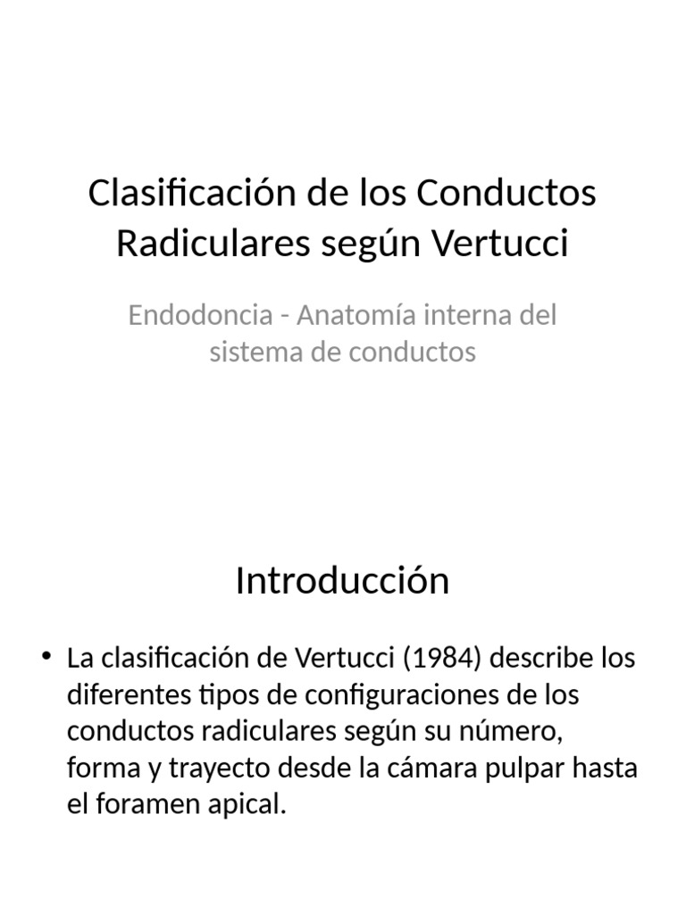 Clasificación de Conductos Radiculares Vertucci | PDF