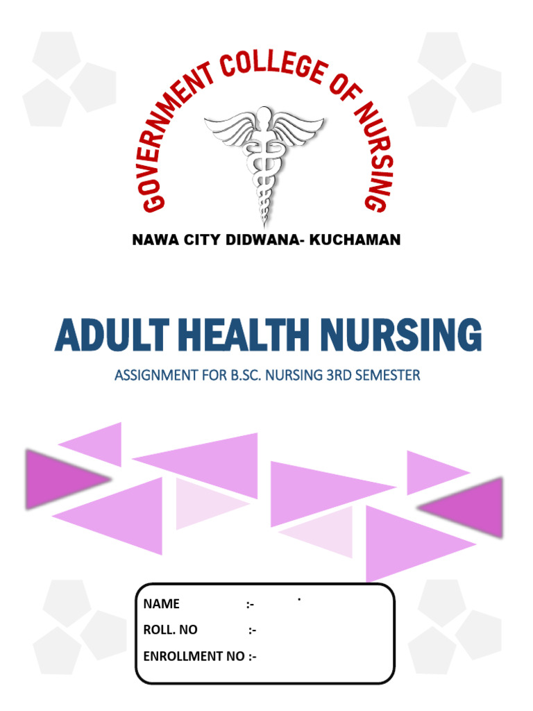 B.Sc. Nursing Adult Health Assignment | PDF
