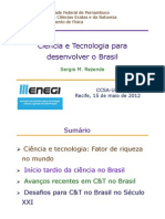 Ciência e Tecnologia para desenvolver o Brasil