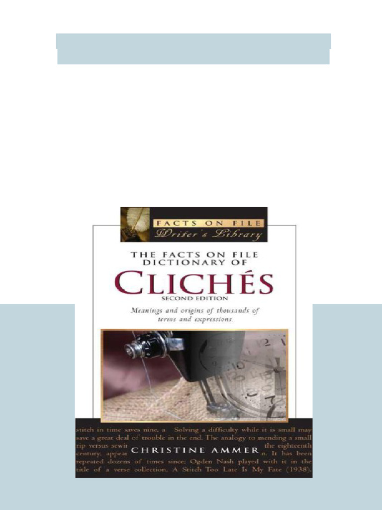The Facts On File Dictionary of Cliches 2nd Ed Edition Christine Ammer ...