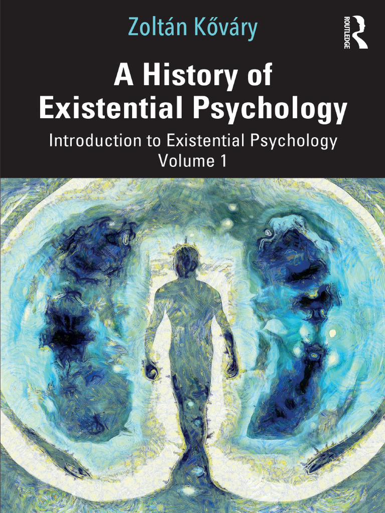History of Existential Psychology | PDF | Existentialism | Psychology