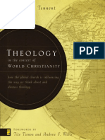 Theology in the Context of World Christianity: How the Global Church Is Influencing the Way We Think about and Discuss Theology by Timothy C. Tennent