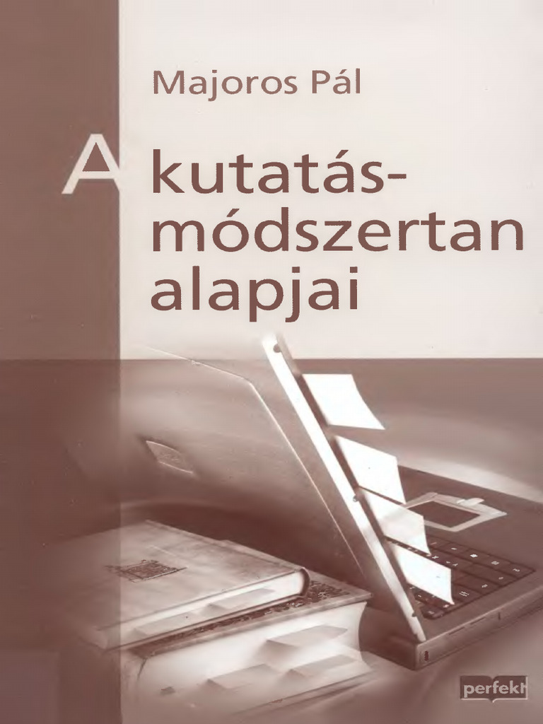 Majoros Pál - A Kutatasmodszertan Alapjai - Tanacsok, Tippek, Trukkok ...