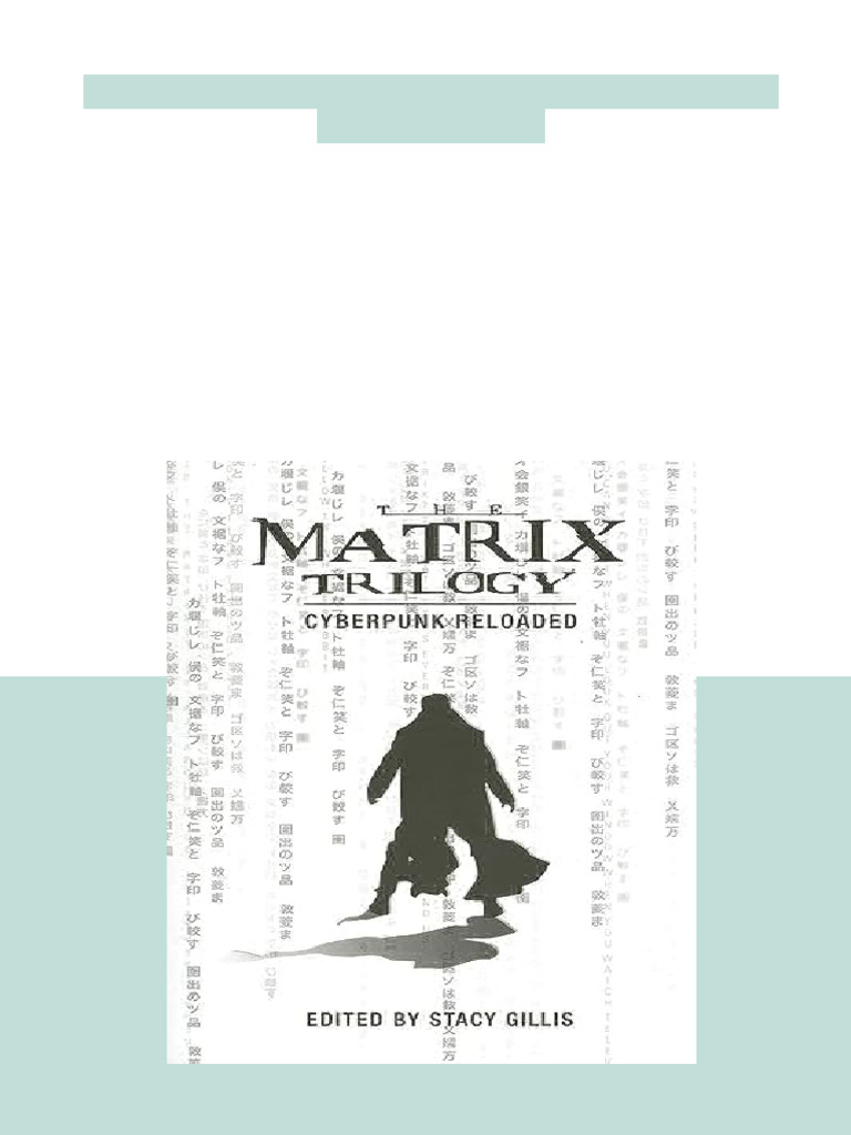 The Matrix Trilogy Cyberpunk Reloaded Stacy Gillis available full ...