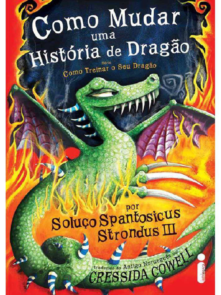 Como Mudar uma História de Dragão - Cressida Cowell | PDF | Dragão