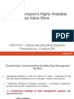 Dynamo: Amazon'S Highly Available Key-Value Store: Csci 8101: Advanced Operating Systems Presented By: Chaithra KN