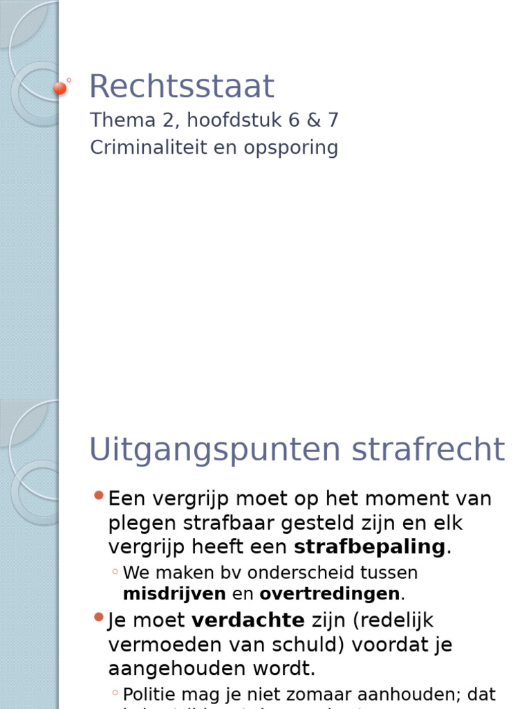 Rechtstaat V4 H6 & H7, Strafrecht (Opsporing, Vervolging en Berechting ...