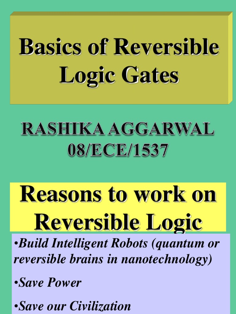 Basics of Reversible Logic Gates | PDF | Logic Gate | Bit