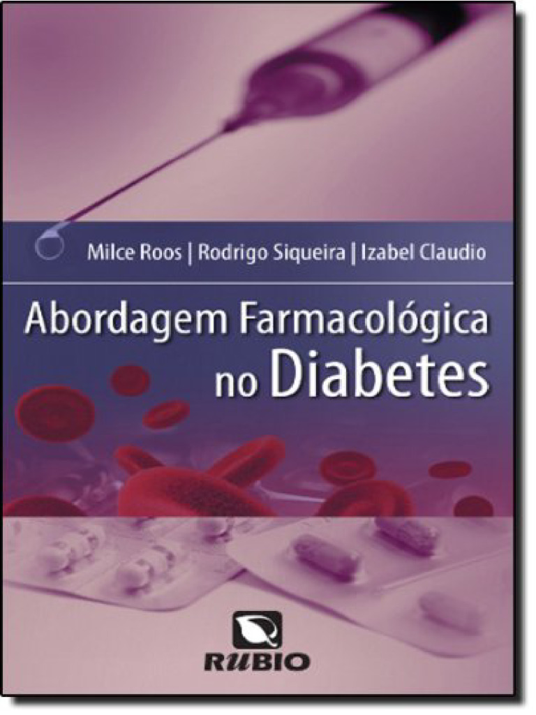 Resumo Abordagem Farmacologica No Diabetes Roos Milce Claudio Izabel ...