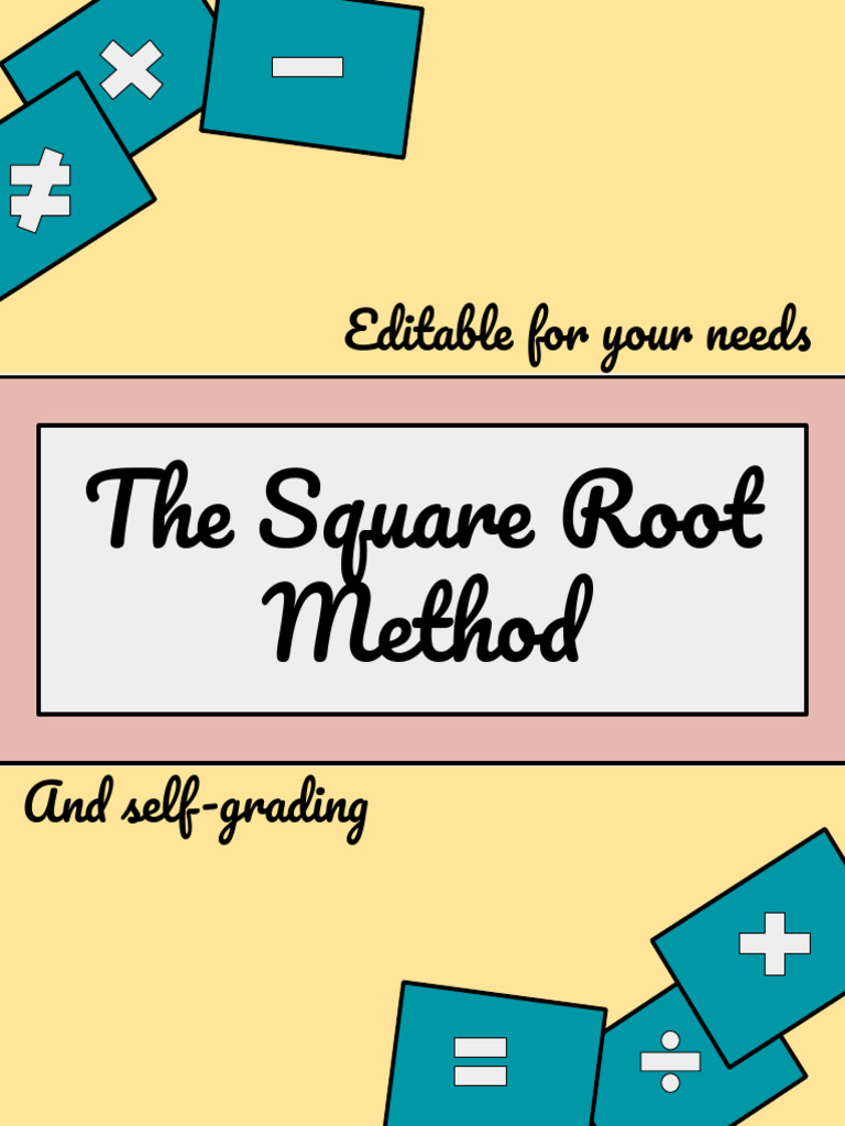 Editable For Your Needs: The Square Root Method | PDF