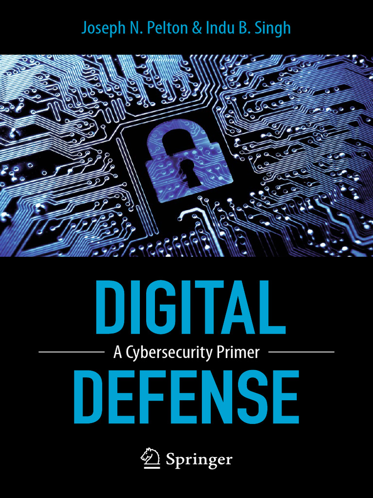 Digital Defense - A Cybersecurity Primer | PDF | Security | Computer ...
